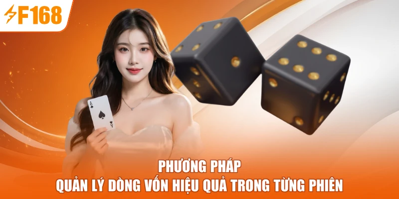 Phương pháp quản lý dòng vốn hiệu quả trong từng phiên